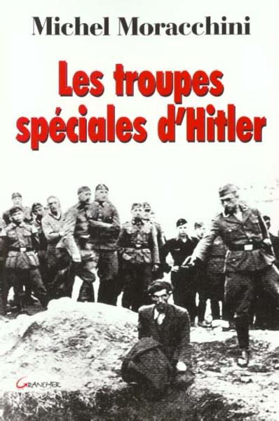 Les troupes speciales d'hitler