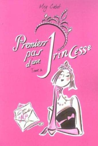 Journal d'une princesse T.2 ; premiers pas d'une princesse