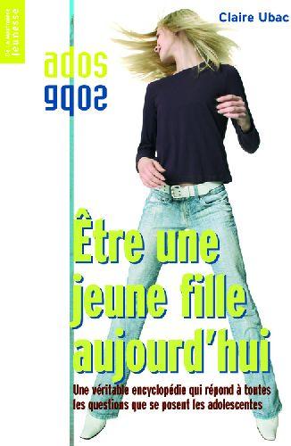 Etre Une Jeune Fille Aujourd'Hui Nelle Ed