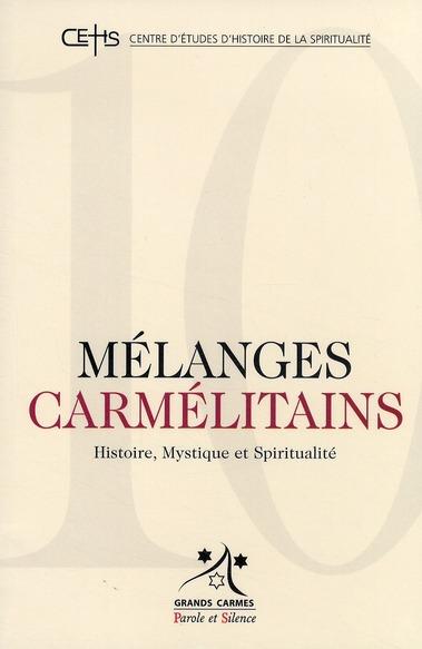 Mélanges carmélitains t.10 ; histoire, mythique et spiritualité