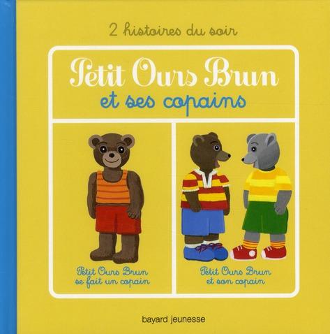 Petit Ours Brun et ses copains ; 2 histoires du soir