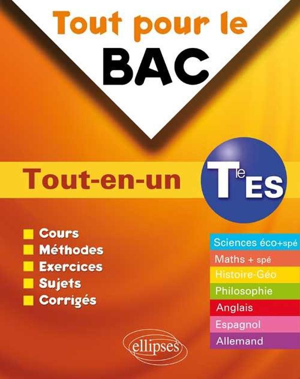 Tout pour le bac ; tout-en-un ; terminale ES
