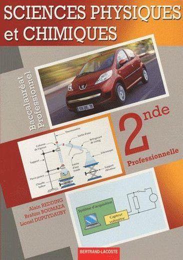 Sciences physiques et chimiques ; 2nde professionnelle ; bac pro industriel ; manuel de l'élève