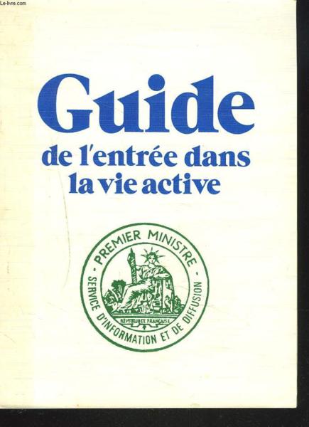 Guide de l'entrée dans la vie active