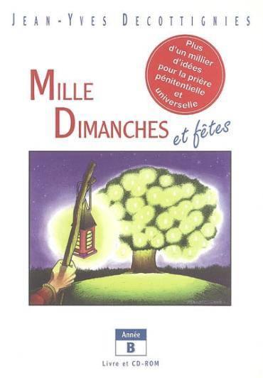 Mille dimanches et fetes - annee b