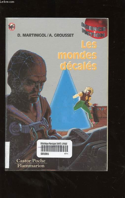 Mondes decales (les) - - science-fiction, senior des 11/12ans