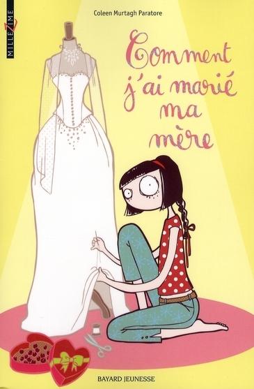 Comment j'ai marié ma mère