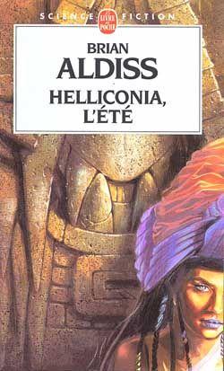 Cycle d'Helliconia - 02 - Helliconia, l'été de Brian W Aldiss - SF