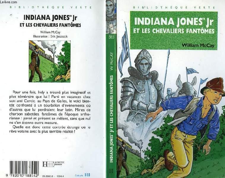 Indiana Jones Jr Et Les Chevaliers Fantomes