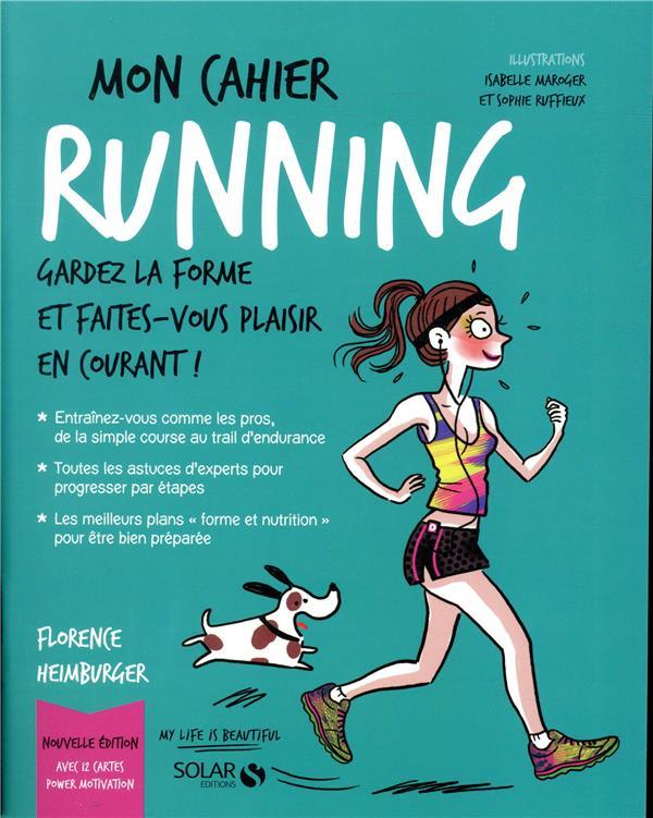 Vente                                 MON CAHIER ; running
                                 - Sophie Ruffieux  - Isabelle Maroger  - Florence Heimburger                                 