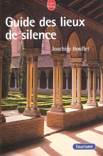 Les guides des lieux du silence