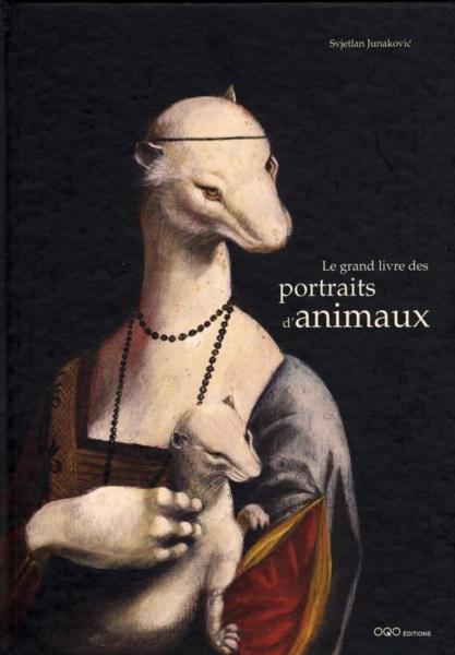 Le grand livre des portraits d'animaux