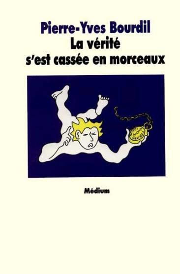 Verite cassee en morceaux
