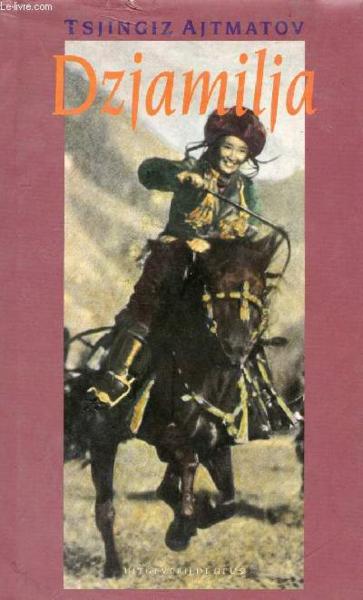 Dzjamilja, Een Kiergiezisch Verhaal