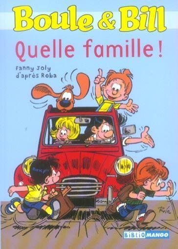 Boule & Bill ; quelle famille !