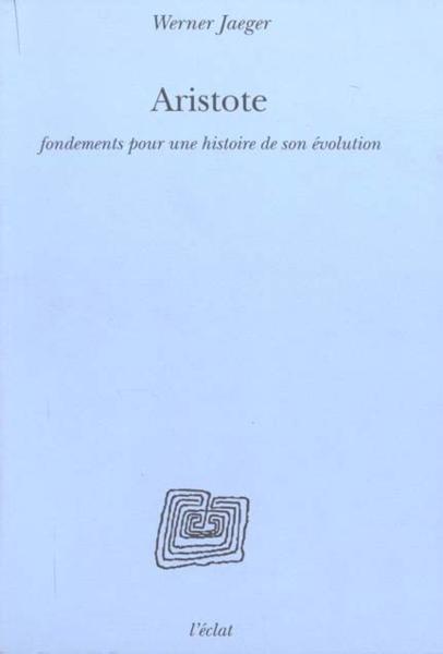 Aristote-Fondements Pour Une Histoire De Son Evolution