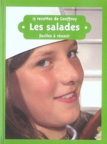 15 recettes de Geoffroy ; les salades