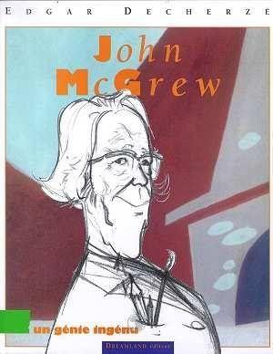 John Mc Grew, Un Genie Ingenu