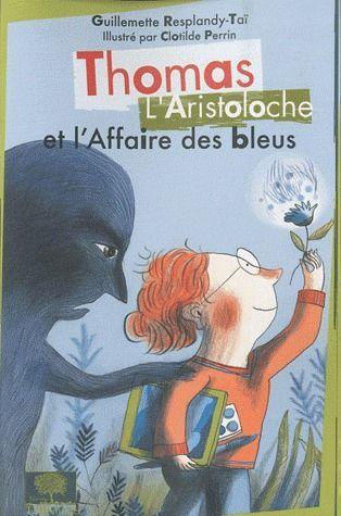 Thomas l'Aristoloche et l'affaire des bleus