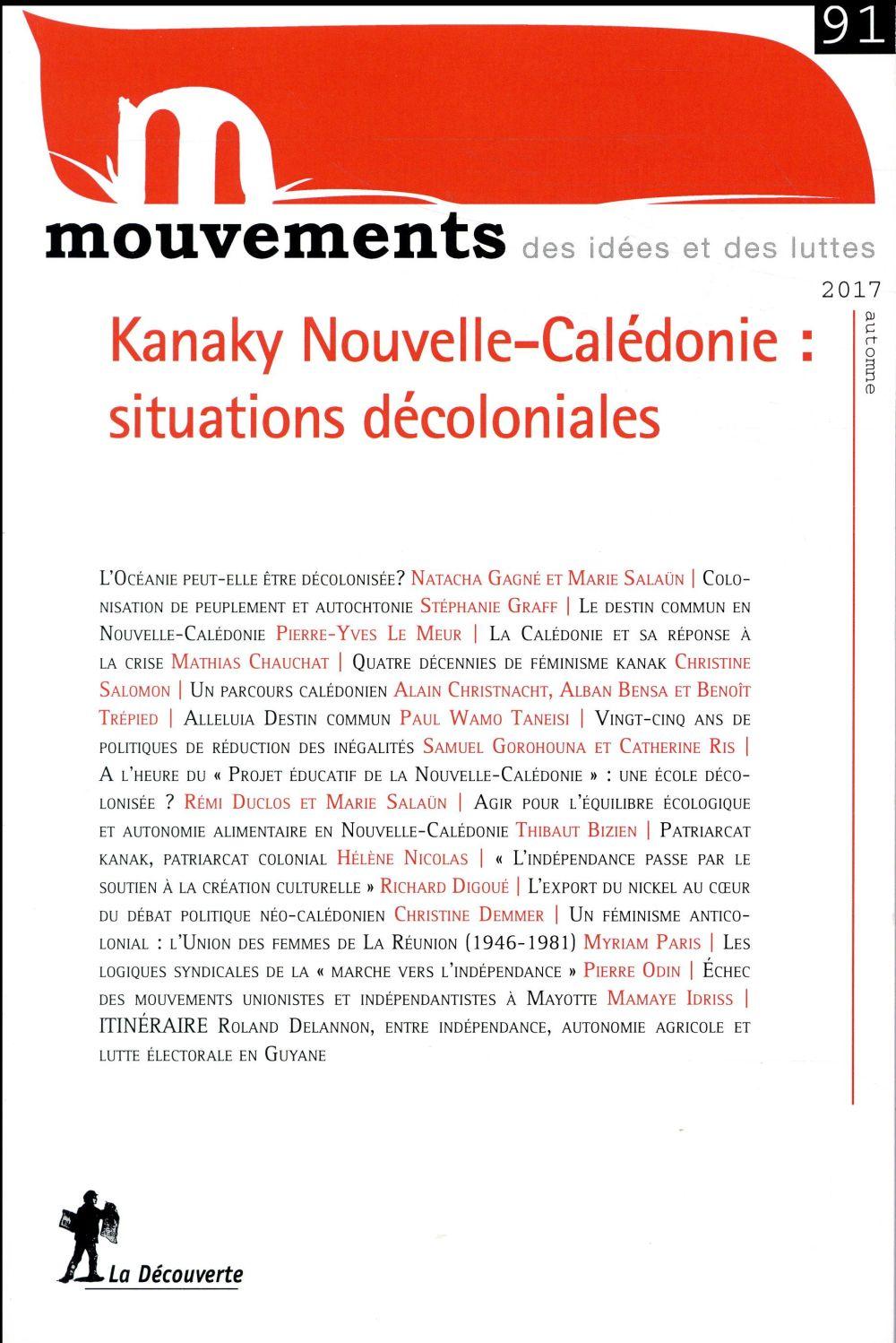 Vente Livre :                                    REVUE MOUVEMENTS n.91 ; Kanaky Nouvelle-Calédonie : situations décoloniales
- Revue Mouvements                                     
