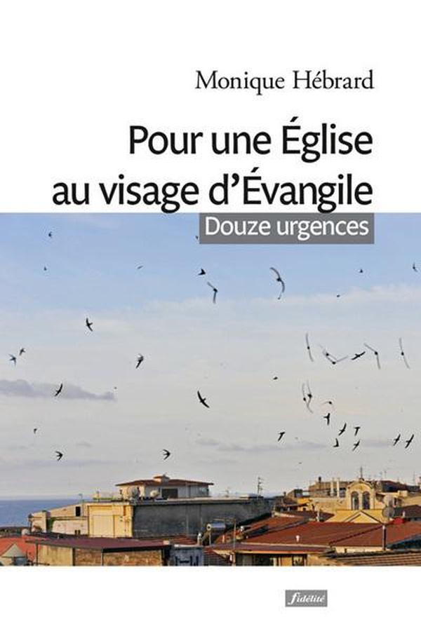 Pour une église au visage d'évangile ; douze urgences
