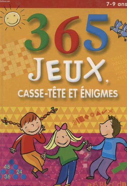 365 Jeux, Casse-Tete Et Enigmes 7-9 Ans