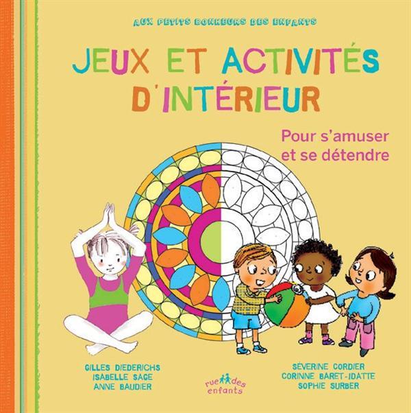 Jeux et activités d'intérieur ; pour s'amuser et se détendre