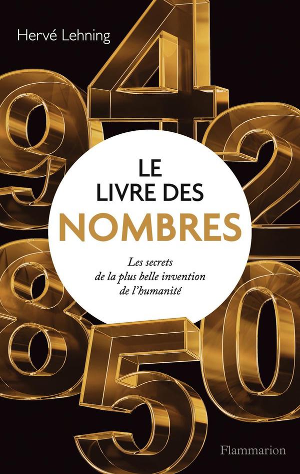 LE LIVRE DES nombres les secrets de la plus belle invention de l'humanité EUR 22,90 PicClick FR