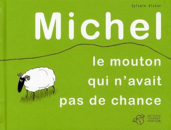 Michel, le mouton qui n'avait pas de chance