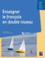 Enseigner le français en double niveau : CP/CE1 : ressources numériques (édition 2022)  - Emilie Mongin-Bouquet  