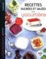 Mes recettes sucrées et salées à la yaourtière  - Marie-Elodie PAPE  - Fabrice Veigas  
