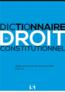 Dictionnaire du droit constitutionnel (12e édition)  - Armel Le Divellec  - Michel De Viliers  