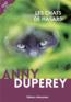 Les chats de hasard  - Anny Duperey  