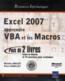 Excel 2007 ; apprendre VBA et les macros ; toute la théorie et 74 exercices pour s'entraîner  - Michèle Amelot  - Pierre Rigollet  