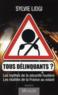 Tous délinquants ? les mythes de la sécurité routière, les réalités de la France au volant  - Sylvie Lidgi  