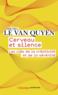 Cerveau et silence : les clés de la créativité et de la sérénité  - Michel Le Van Quyen  
