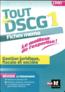 Tout le DSCG 1 ; gestion juridique fiscale et sociale