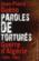 Paroles de torturés ; guerre d'Algérie 1954-1962