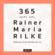 365 jours avec Rainer Maria Rilke ; paroles d'une maître de vie